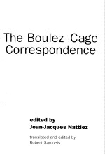 THE BOULEZ-CAGE Correspondence