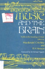 MUSIC AND THE BRAIN:Studies in the Neurology of Music