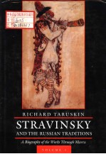 STRAVINSKY AND THE RUSSIAN TRADITIONS VOLUME Ⅰ