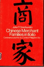 Chinese Merchat Families in lloilo Commerce and Kin in a Central Philippine City