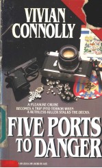 FIVE PORTS TO DANGER