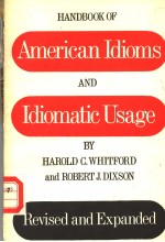 Handbook of AMERICAN IDIOMS and Idiomatic Usage NEW ENDITION