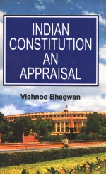 INDLAN CONSTITUTION:AN APPRAISAL