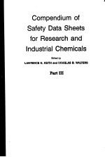 COMPENDIUM OF SAFETY DATA SHEETS FOR RESEARCH AND INDUSTRIAL CHEMICALS PART Ⅲ