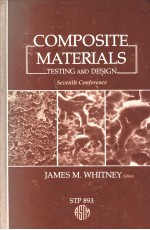 COMPOSITE MATERIALS TESTING AND DESIGN SEVENTH CONFERENCE