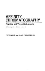 AFFINITY CHROMATOGRAPHY Practical and Theoretical Aspects