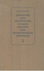 CHEMISTRY AND TECHNOLOGY OF BASIC ORGANIC AND PETROCHEMICAL SYNTHESIS VOLUME 2