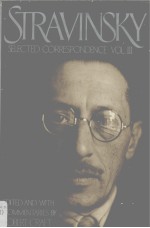 STRAVINSKY SELECTED CORRESPONDENCE VOLUME Ⅲ