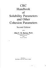 CRC Handbook of Solubility Parameters and Other Cohesion Parameters Second Edition