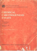 WORLD HEALTH ORGANIZATION INTERNATIONAL AGENCY FOR RESEARCH ON CANCER CHEMICAL CARCINOGENESIS ESSAY