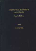 INDUSTRIAL SOLVENTS HANDBOOK Fourth Edition