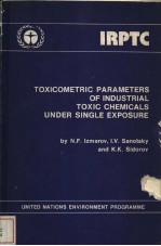 IRPTC TOXICOMETRIC PARAMETERS OF INDUSTRIAL TOXIC CHEMICALS UNDER SINGLE EXPOSURE