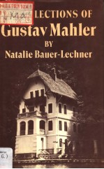 Recollections of Gustav Mahler by Natalie Bauer-Lechner