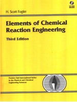 ELEMENTS OF CHEMICAL REACTION ENGINEERING THIRD EDITION