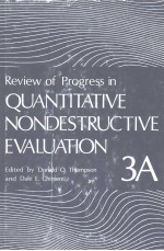 Review of Progrss in QUANTITATIVE NONDESTRUCTIVE EVALUATION Volume 3A