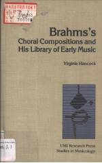 Brahms's Choral Compositions and his Library of Early Music