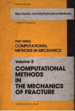 COMPUTATIONAL METHODS IN THE MECHANICS OF FRACTURE