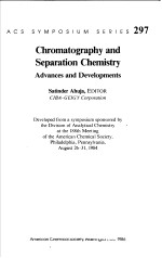 Chromatography and Separation Chemistry Advances and Developments