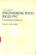 ENGINEERING WITH RIGID PVC PROCESSABILITY AND APPLICATIONS