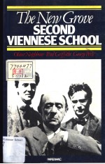 THE NEW GROVE SECOND VIENNESE SCHOOL SCHOENBERG VEBERN GERG OLIVER NEIGHBOUR PAUL GRIFFITHS GEORGE P