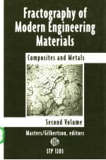 Fractography of Modern Engineering MaterialS