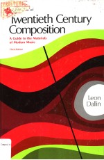 TECHNIQUES OF TWENTIETH CENTURY COMPOSITION  A GUIDE TO THE MATERIALS OF MODERN MUSIC  THIRD EDITION