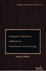 PRESSURE SENSITIVE ADHESIVES Formulations and Technology Second Edition