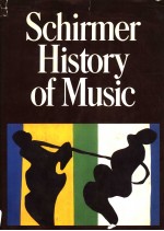 SCHIRMER HISTORY OF MUSIC