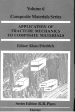 APPLICATION OF FRACTURE MECHANICS TO COMPOSITE MATERIALS COMPOSITE MATERIALS SERIES