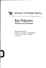 70 Advances in Polymer Science Key Polymers Properties and Performance