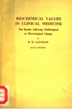 BIOCHEMICAL VALUES IN CLINICAL MEDICINE THE RESULTS FOLLOWING PATHOLOGICAL OR PHYSIOLOGICAL CHANGE (