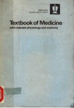 TEXTBOOK OF MEDICINE WITH RELEVANT PHYSIOLOGY AND ANATOMY