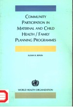 COMMUNITY PARTICIPATION IN MATERNAL AND CHILD HEALTH/FAMILY PLANNING PROGRAMMES