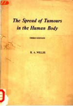 THE SPREAD OF TUMOURS IN THE HUMAN BODY THIRD EDITION