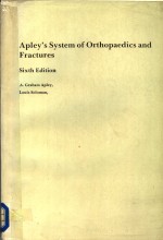 APLEY'S SYSTEM OF ORTHOPAEDICS AND FRACTURES SIXTH EDITION