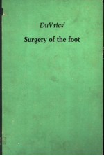 DUVRIES’ SURGERY OF THE FOOT THIRD EDITION