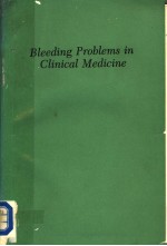 BLEEDING PROBLEMS IN CLINICAL MEDICINE