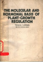 THE MOLECULAR AND HORMONAL BASIS OF PLANT-GROWTH REGULATION