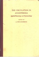 THE CIRCULATION IN ANAESTHESIA APPLIED PHYSIOLOGY AND PHARMACOLOGY