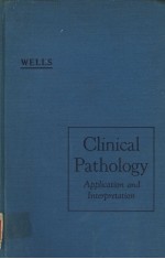 CLINICAL PATHOLOGY APPLICATION AND INTERPRETATION SECOND EDITION