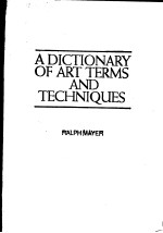 A DICTIONARY OF ART TERMS AND TECHNIQUES