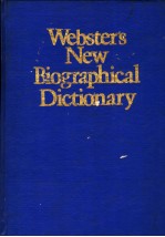 WEBSTER’S NEW BIOGRAPHICAL DICTIONARY