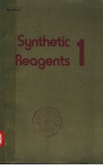 SYNTHETIC REAGENTS VOLUME 1