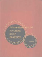 FUNDAMENTALS OF MACHINE SHOP PRACTICE