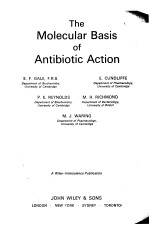 THE MOLECULAR BASIS OF ANTIBIOTIC ACTION