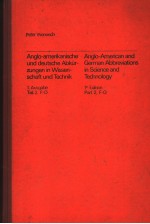 ANGLO-AMERIKANISCHE UND DEUTSCHE ABKUR-ZUNGEN IN WISSEN-SCHAFT UND TECHNIK 1.AUSGABE TEIL 2 F-O A