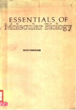 ESSENTIALS OF MOLECULAR BIOLOGY