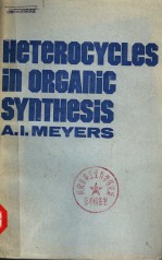 HETEROCYCLES IN ORGANIC SYNTHESIS