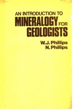 AN INTRODUCTION TO MINERALOGY FOR GEOLOGISTS