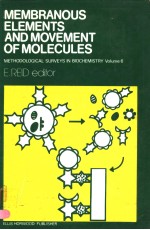 MEMBRANOUS ELEMENTS AND MOVEMENT OF MOLECULES METHODOLOGICAL SURVEYS IN BIOCHEMISTRY VOLUME 6